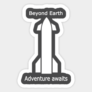 Beyond Earth, adventure awaits, starship shirt Sticker